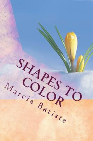 Libro Shapes to Color Marcia Batiste Smith Wilson