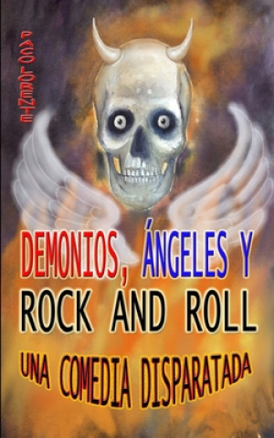 Kniha Demonios, ángeles y rock and roll Paco Lorente