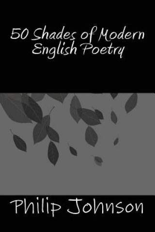 Książka 50 Shades of Modern English Poetry Philip Johnson