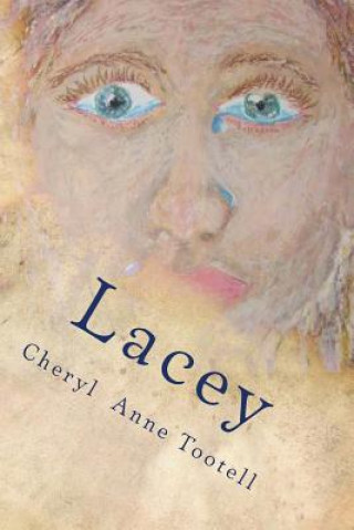 Knjiga Lacey MS Cheryl Anne Tootell