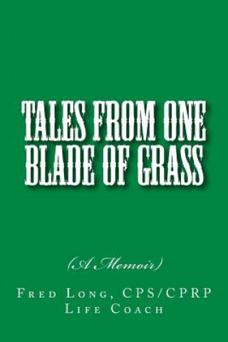 Könyv Tales from One Blade of Grass: (A Memoir) Fred Long