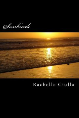 Knjiga Sunbreak Rachelle Ciulla