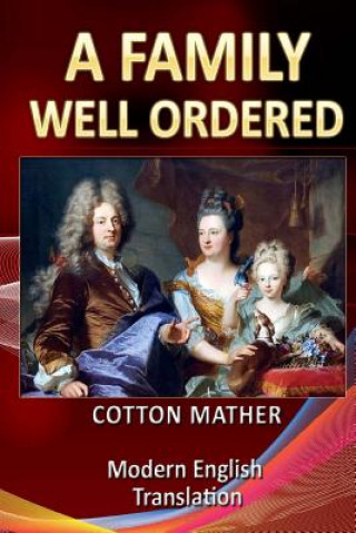 Kniha A Family Well Ordered Cotton Mather