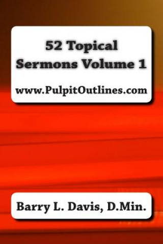Könyv 52 Topical Sermons Volume 1 Barry L Davis