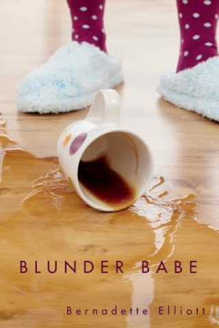 Book Blunder Babe Bernadette Elliott