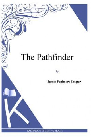 Knjiga The Pathfinder James Fenimore Cooper