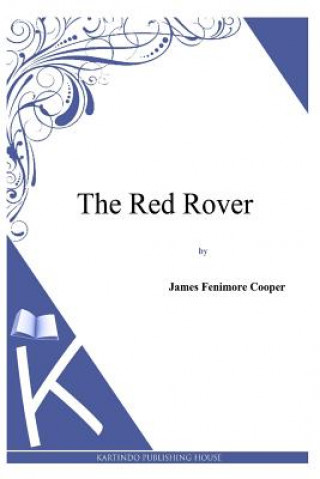 Kniha The Red Rover James Fenimore Cooper