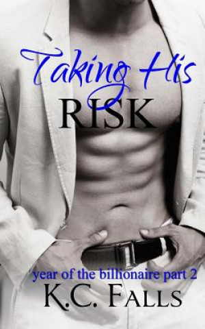 Knjiga Taking His Risk K C Falls