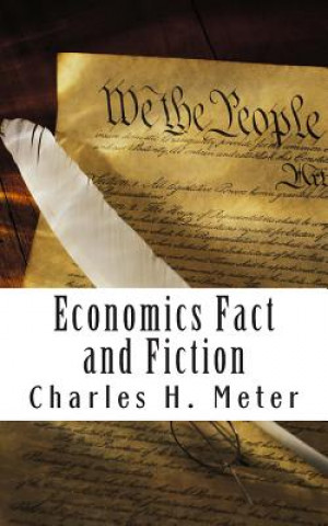 Knjiga Economics Fact and Fiction Charles H Meter