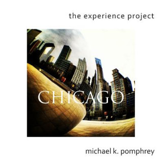 Libro The Experience Project: Chicago Michael K Pomphrey