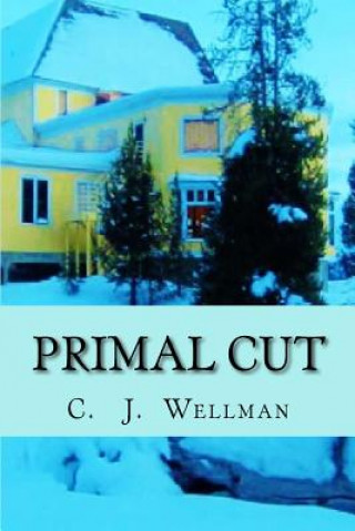 Book Primal Cut C J Wellman