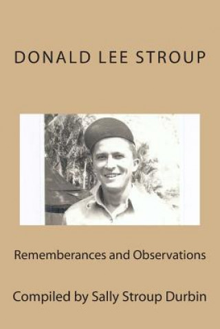 Carte Rememberances and Observations Donald L Stroup