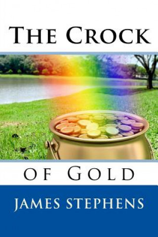 Könyv The Crock of Gold James Stephens