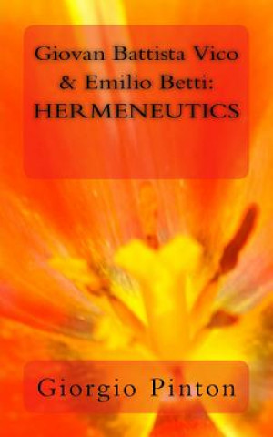 Livro Giovan Battista Vico & Emilio Betti: Hermeneutics Giorgio A Pinton