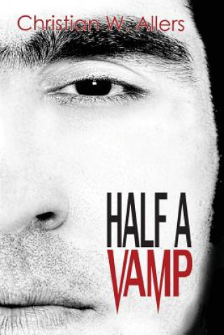 Könyv Half a Vamp Christian W Allers