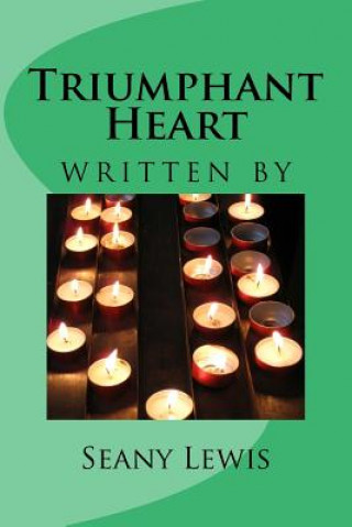 Knjiga Triumphant Heart Seany Lewis