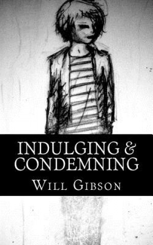 Book Indulging & Condemning Will Gibson