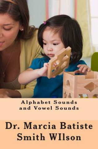 Knjiga Alphabet Sounds and Vowel Sounds Dr Marcia Batiste Smith Wilson