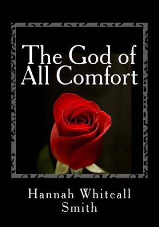 Książka The God of All Comfort Hannah Whiteall Smith