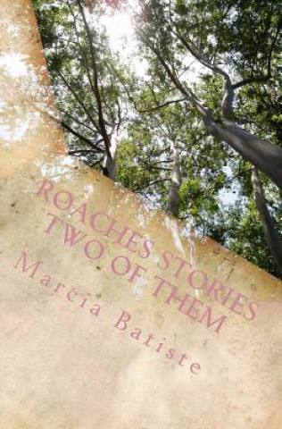Knjiga Roaches Stories Two of Them Marcia Batiste Smith Wilson
