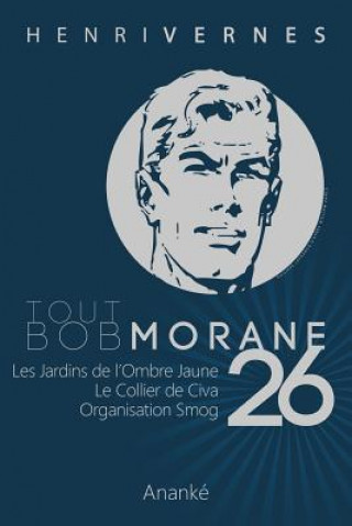 Kniha Tout Bob Morane/26 Henri Vernes