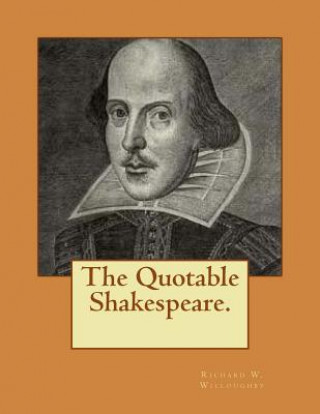 Buch The Quotable Shakespeare. Richard W Willoughby
