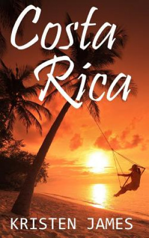 Książka Costa Rica Kristen James