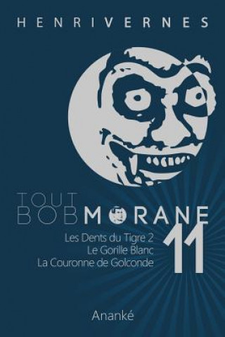 Kniha Tout Bob Morane/11 Henri Vernes