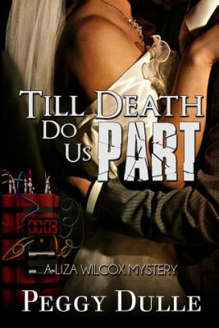 Knjiga Till Death Do Us Part Peggy Dulle