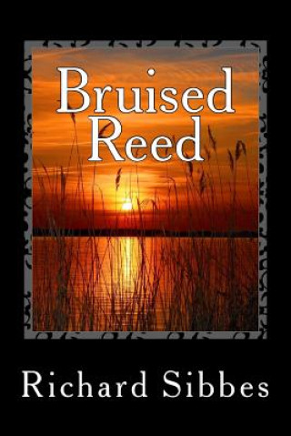 Carte Bruised Reed Richard Sibbes