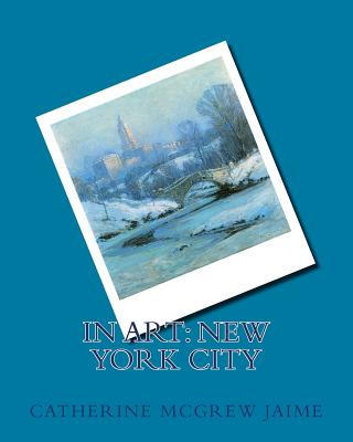 Knjiga In Art: New York City Mrs Catherine McGrew Jaime