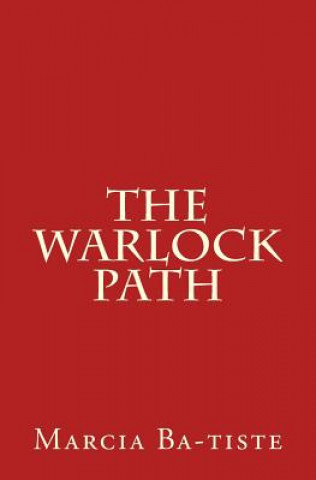 Könyv The Warlock Path Marcia Ba-Tiste