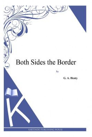 Book Both Sides the Border G. A. Henty