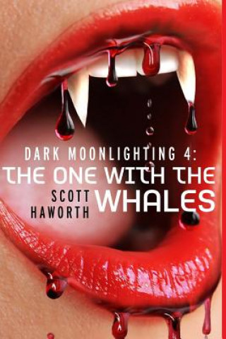 Carte Dark Moonlighting 4: The One with the Whales Scott Haworth