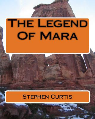 Könyv The Legend Of Mara Stephen Curtis