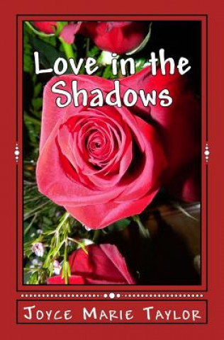 Книга Love in the Shadows Joyce Marie Taylor