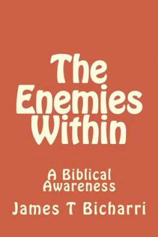 Carte The Enemies Within James T Bicharri