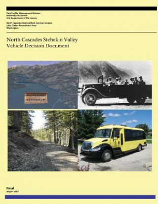 Carte North Cascades Stehekin Valley: Vehicle Decision Document U S Department of Transportation