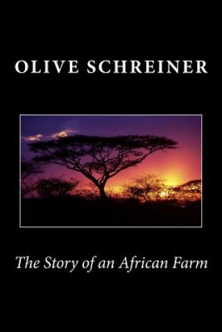 Kniha The Story of an African Farm Olive Schreiner
