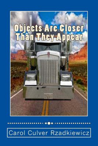 Libro Objects Are Closer Than They Appear Carol Culver Rzadkiewicz