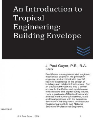 Carte An Introduction to Tropical Engineering: Building Envelope J Paul Guyer