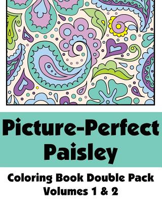 Könyv Picture-Perfect Paisley Coloring Book Double Pack (Volumes 1 & 2) Various