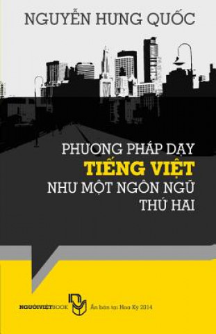 Carte Phuong Phap Day Tieng Viet Nhu Mot Ngon Ngu Thu Hai Nguy N H Ng Qu C