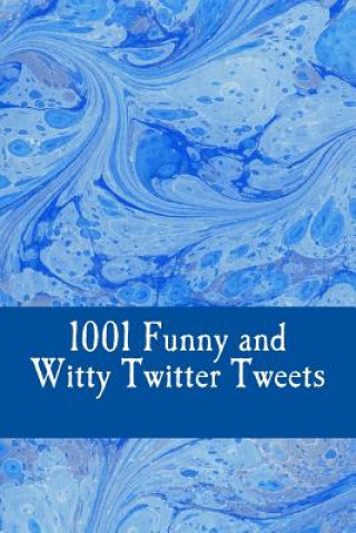 Könyv 1001 Funny and Witty Twitter Tweets Charlie Bennett