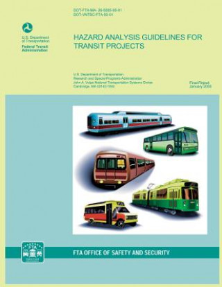 Kniha Hazard Analysis Guidelines for Transit Projects U S Department of Transportation