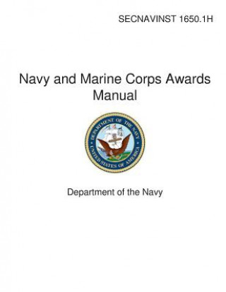 Kniha Navy and Marine Corps Awards Manual Department Of the Navy