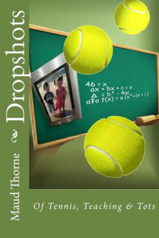 Knjiga Dropshots Maud Thorne