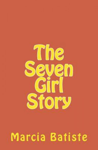 Knjiga The Seven Girl Story Marcia Batiste Smith Wilson