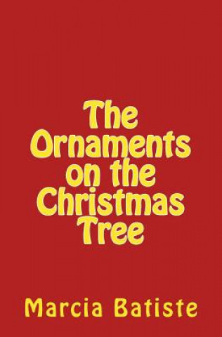 Knjiga The Ornaments on the Christmas Tree Marcia Batiste Smith Wilson