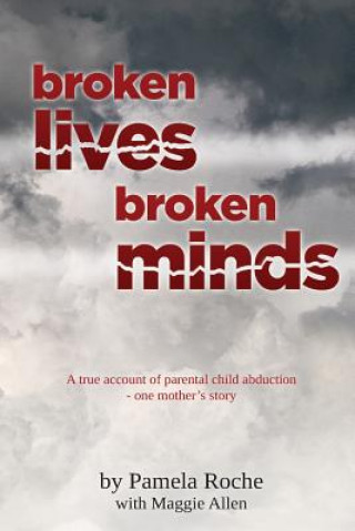 Knjiga broken lives broken minds Pamela Roche